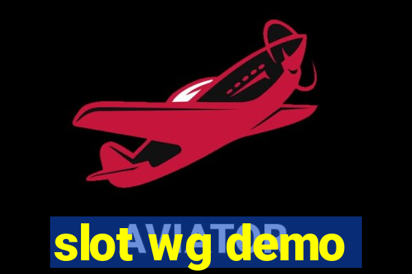 slot wg demo